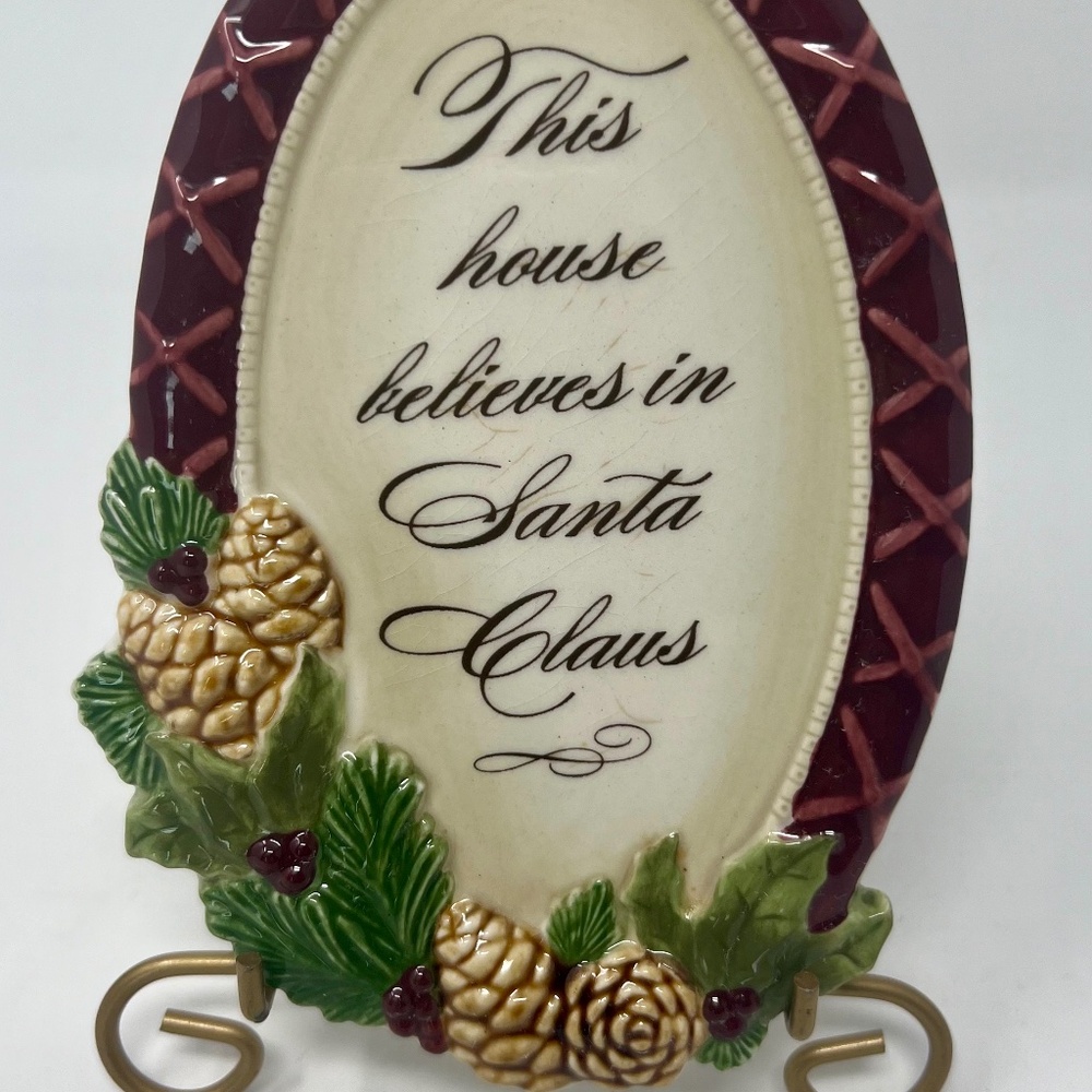 This House Believes in Santa Clause Plaque